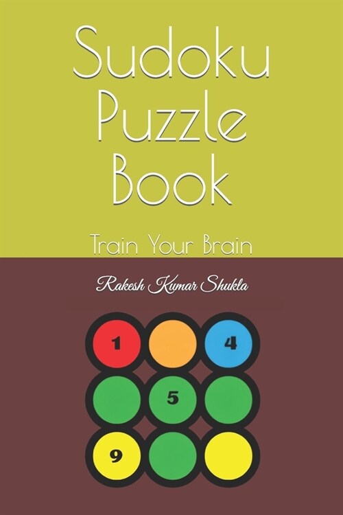 Sudoku Puzzle Book: Train Your Brain (Paperback)