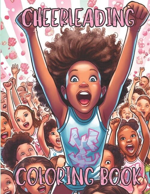 Cheerleading Coloring Book: Awesome Cheerleading Coloring Pages for Kids (Paperback)