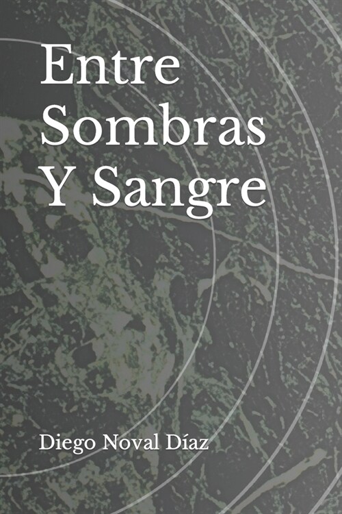Entre Sombras Y Sangre (Paperback)