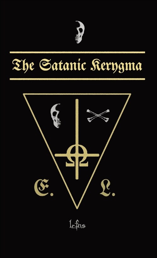 The Satanic Kerygma (Hardcover)