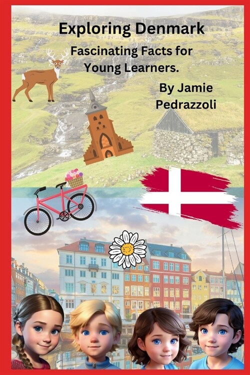 Exploring Denmark: Fascinating Facts for Young Readers (Paperback)