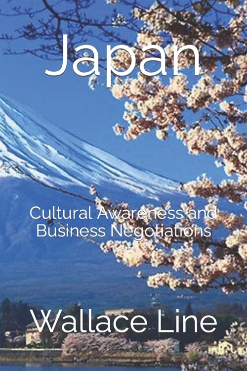 Japan: Cultural Awareness and Business Negotiations (Paperback)