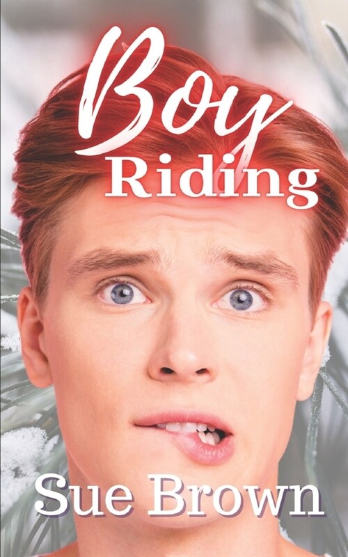 Boy Riding: an M/M Daddy Romance (Paperback)