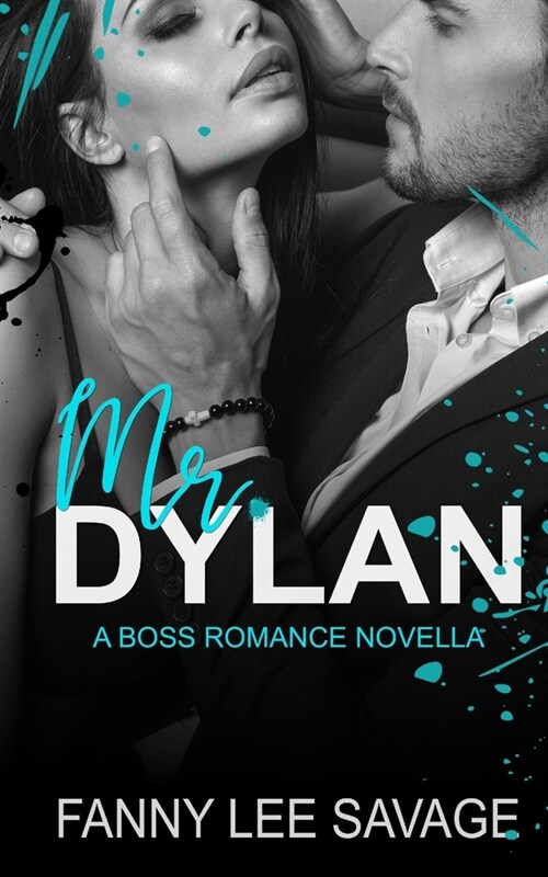 Mr. Dylan: A Boss Romance Novella (Paperback)