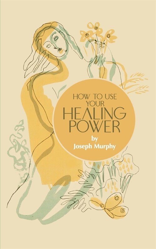 How to Use Your Healing Power (Hardcover)