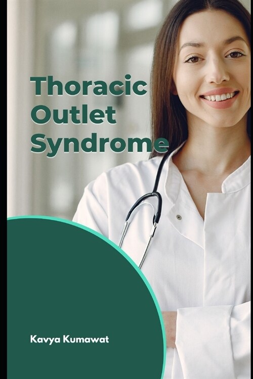 Thoracic Outlet Syndrome (Paperback)