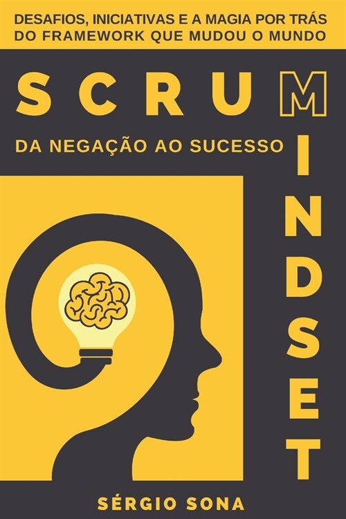Scrum Mindset - Da nega豫o ao sucesso (Paperback)
