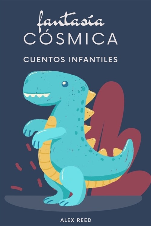 Fantas? C?mica: Cuentos infantiles para hacer volar la imaginaci? (Paperback)