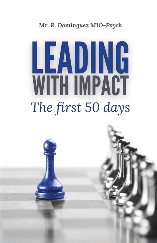 Leading With Impact: The First 50 Days (Paperback)