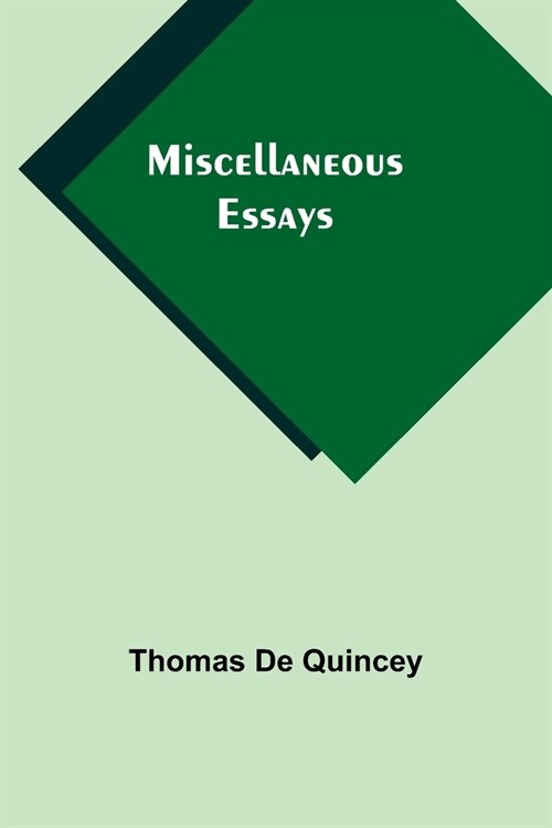 Miscellaneous Essays (Paperback)