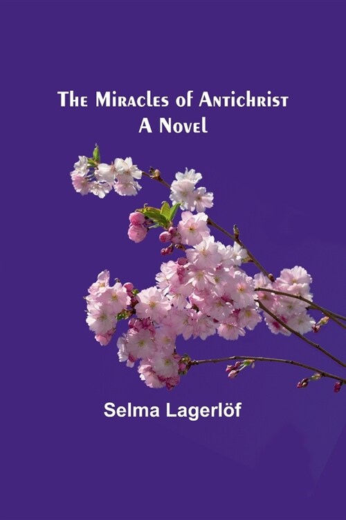 The Miracles of Antichrist (Paperback)