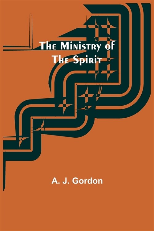 The Ministry of the Spirit (Paperback)