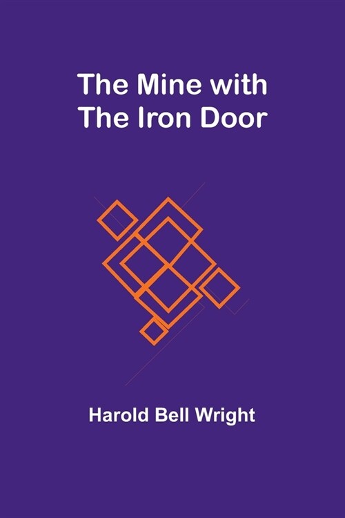 The Mine with the Iron Door (Paperback)