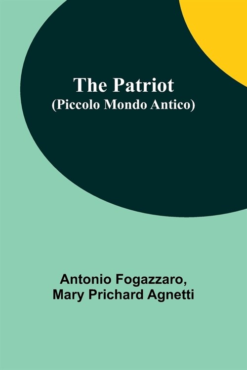 The Patriot (Piccolo Mondo Antico) (Paperback)