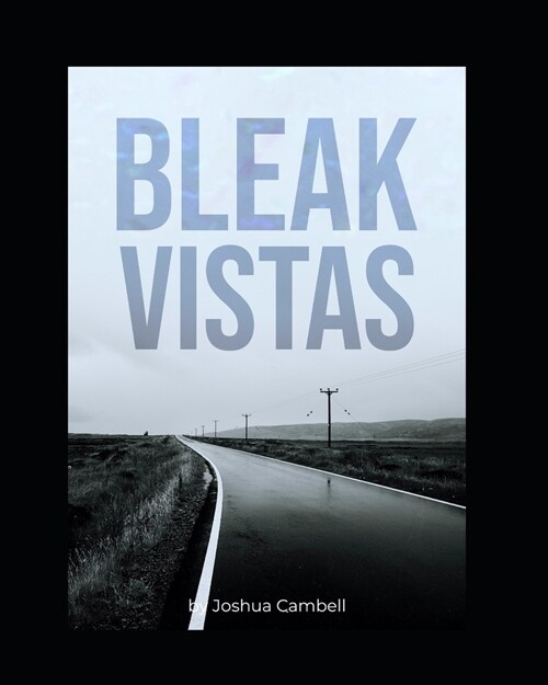 Short Story Compilation Part 5- Bleek Vistas (Paperback)