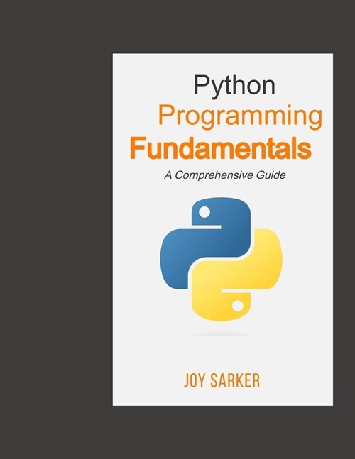 Python Programming Fundamentals: A Comprehensive Guide (Paperback)
