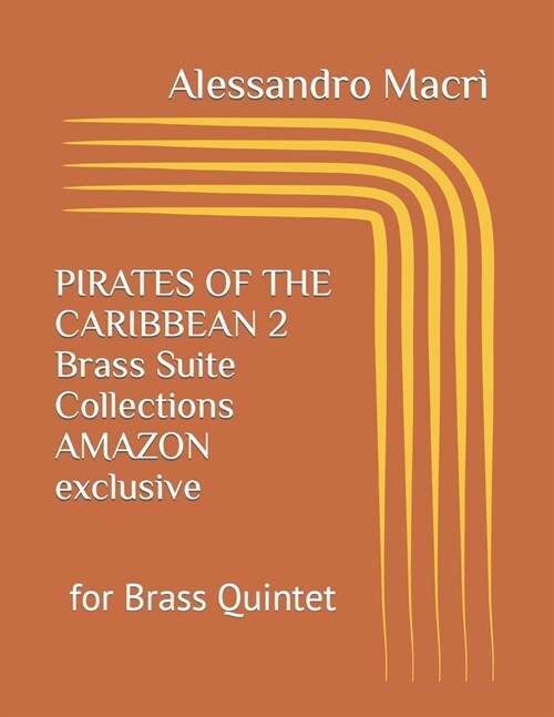 PIRATES OF THE CARIBBEAN 2 Brass Suite Collections AMAZON exclusive: for Brass Quintet (Paperback)