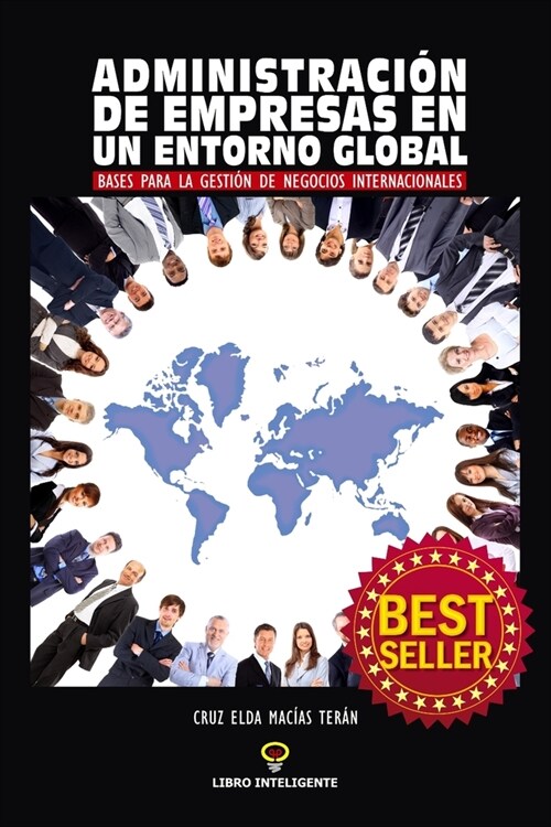 Administraci? de Empresas En Un Entorno Global: Bases para la Gesti? de Negocios Internacionales (Paperback)