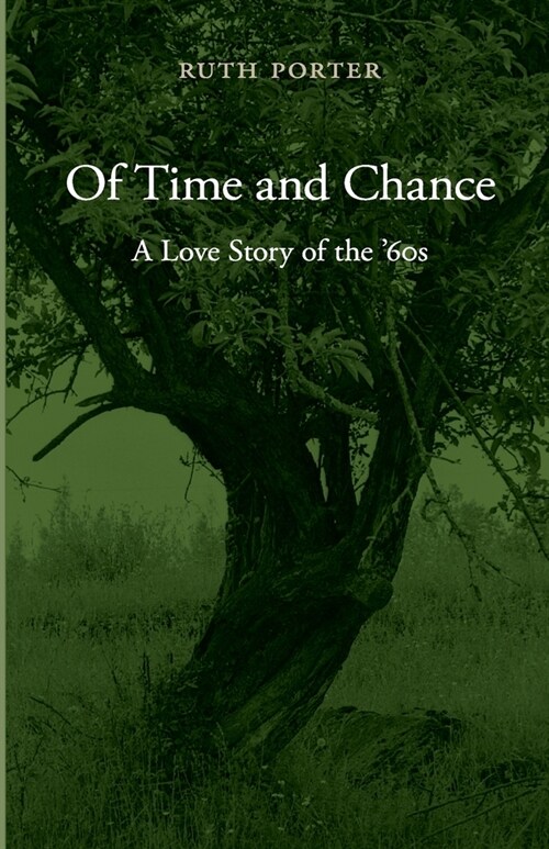 Of Time and Chance: A Love Story of the 60s (Paperback)