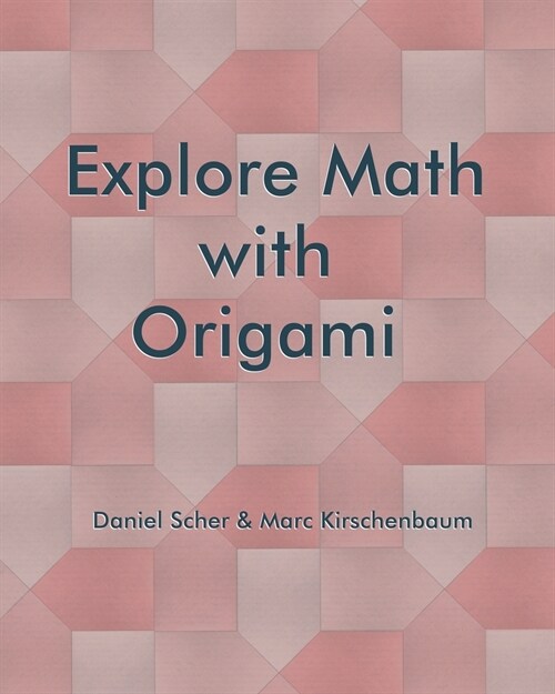 Explore Math with Origami (Paperback)