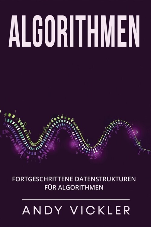 Algorithmen: Fortgeschrittene Datenstrukturen f? Algorithmen (Paperback)
