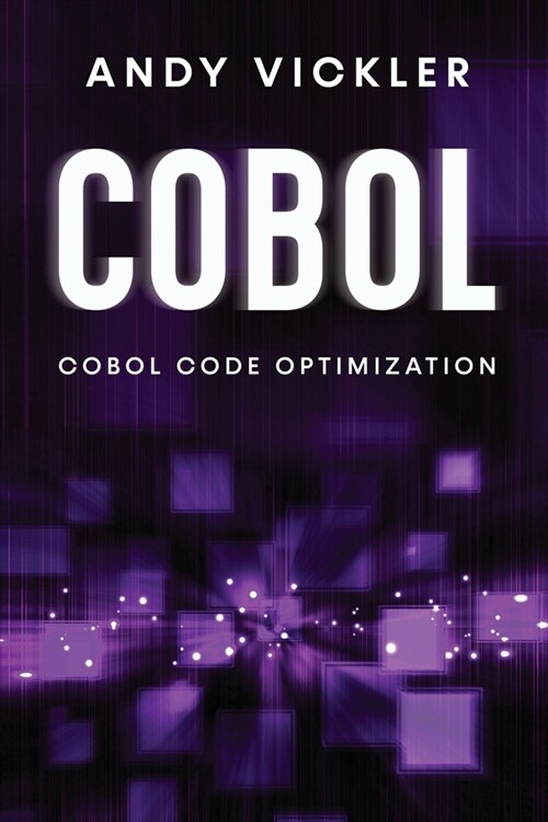 Cobol: Cobol Code Optimization (Paperback)