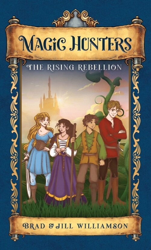 Magic Hunters: The Rising Rebellion (Hardcover)