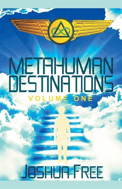 Metahuman Destinations (Volume One): Communication, Control & Command (Paperback, 2)