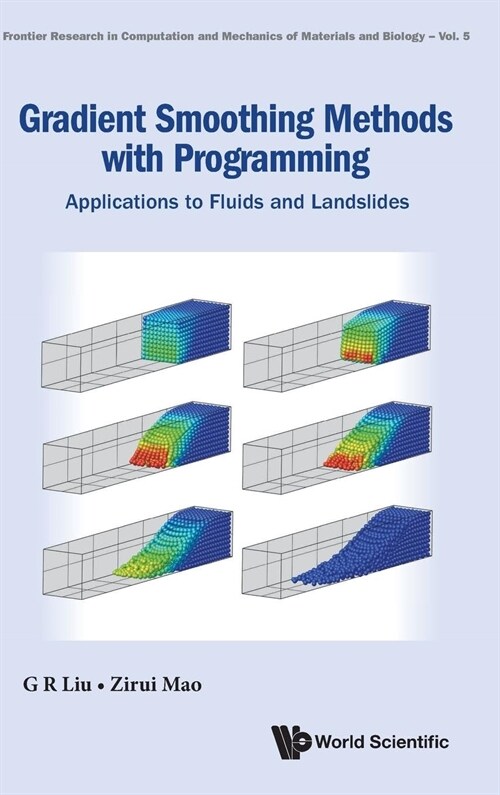 Gradient Smoothing Methods with Programming: Applications to Fluids and Landslides (Hardcover)
