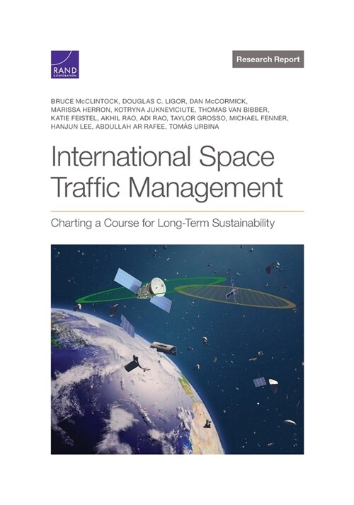International Space Traffic Management: Charting a Course for Long-Term Sustainability (Paperback)