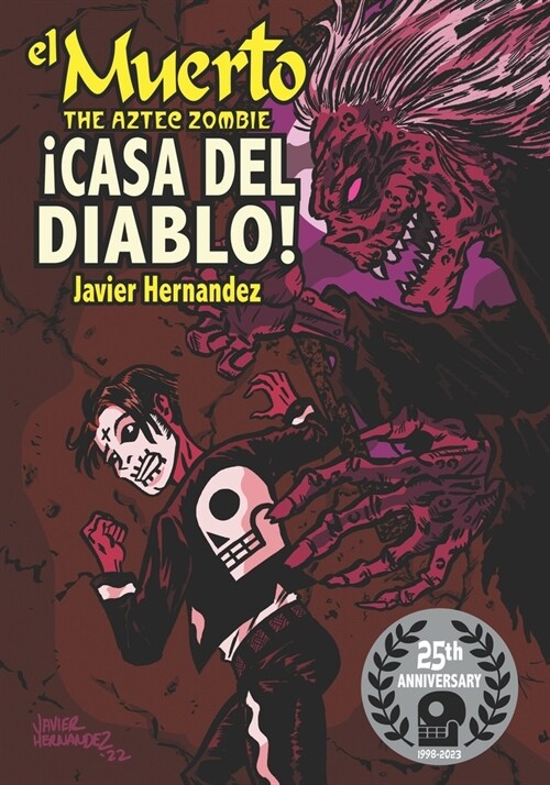 El Muerto the Aztec Zombie: !Casa del Diablo! (Paperback)