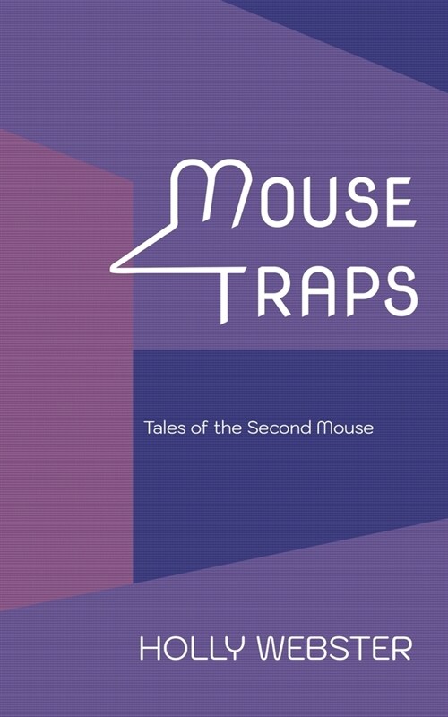 Mousetraps: Tales of the Second Mouse (Paperback)