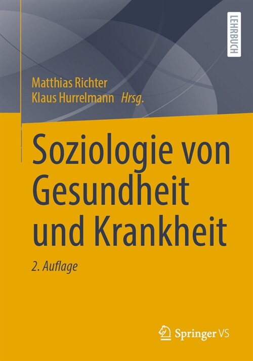 Soziologie Von Gesundheit Und Krankheit (Paperback, 2, 2. Aufl. 2023)