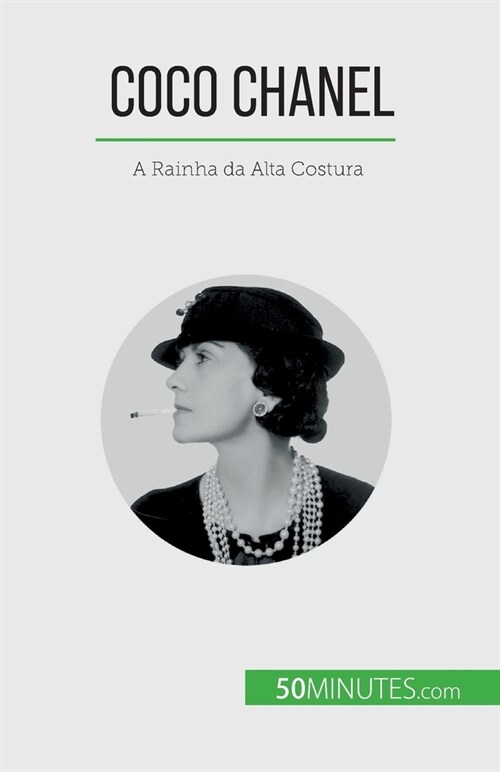Coco Chanel: A Rainha da Alta Costura (Paperback)