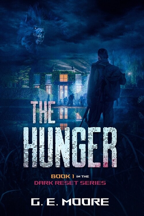 The Dark Reset: The Hunger (Paperback)