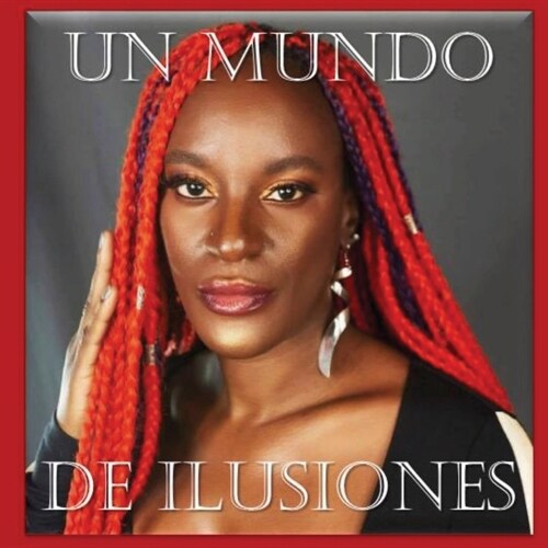 Un Mundo de Ilusiones (Paperback)