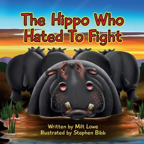 The Hippo Who Hated To Fight (Paperback)