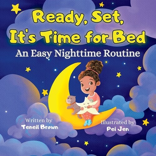 Ready, Set, Its Time for Bed: An Easy Nighttime Routine (Paperback)