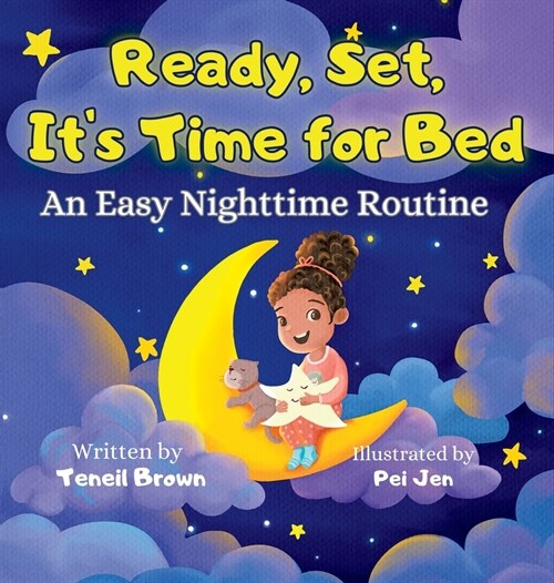 Ready, Set, Its Time for Bed: An Easy Nighttime Routine (Hardcover)