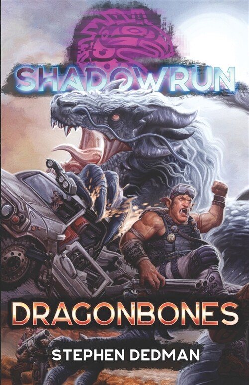 Shadowrun: Dragonbones (Paperback)