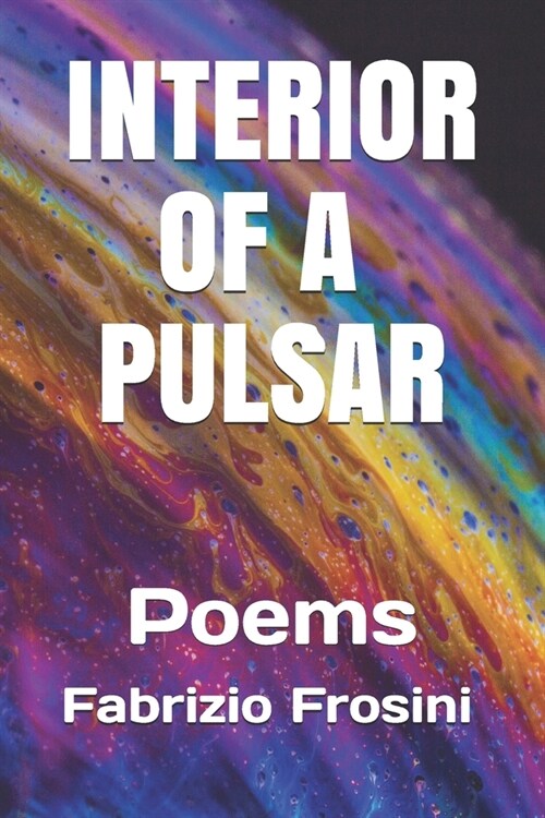 Interior of a Pulsar: Poems (Paperback)