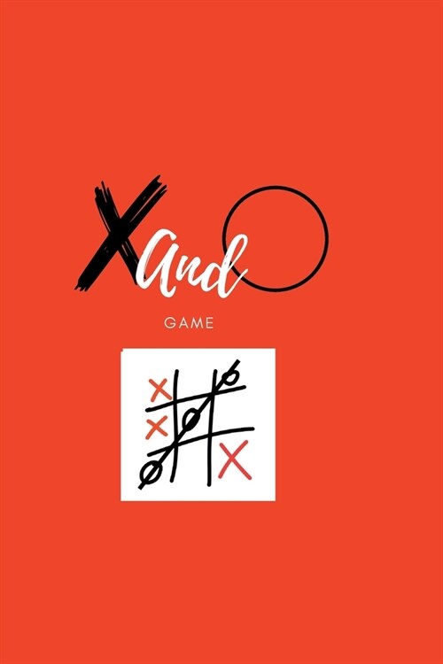 X and O: Game Challenge Designed to Keep Your Brain Active and Alive (Paperback)