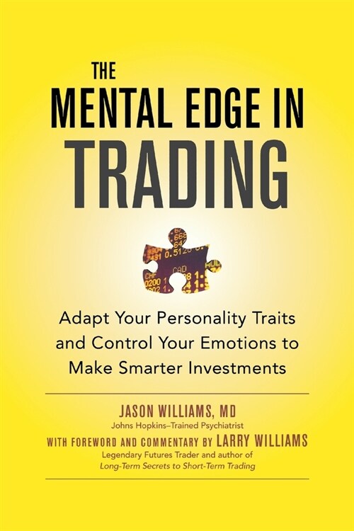 The Mental Edge in Trading (Pb) (Paperback)