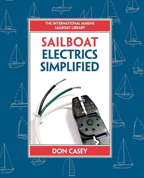 Sailboat Electrics Simplified (Pb) (Paperback)