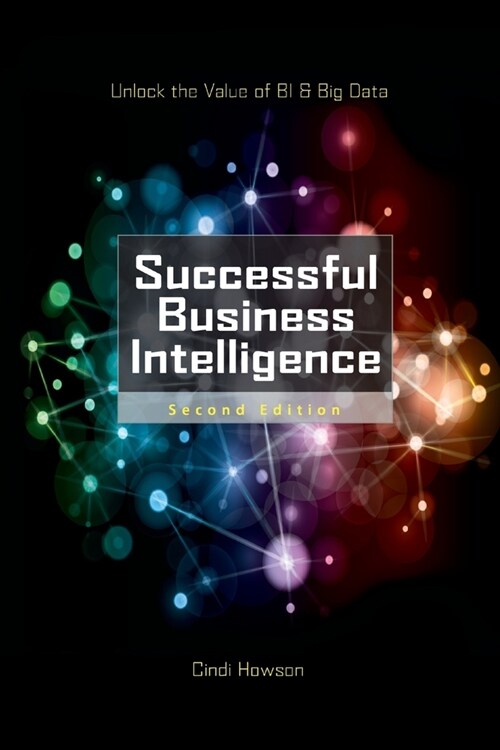 Successful Business Intelligence 2e (Pb) (Paperback, 2)