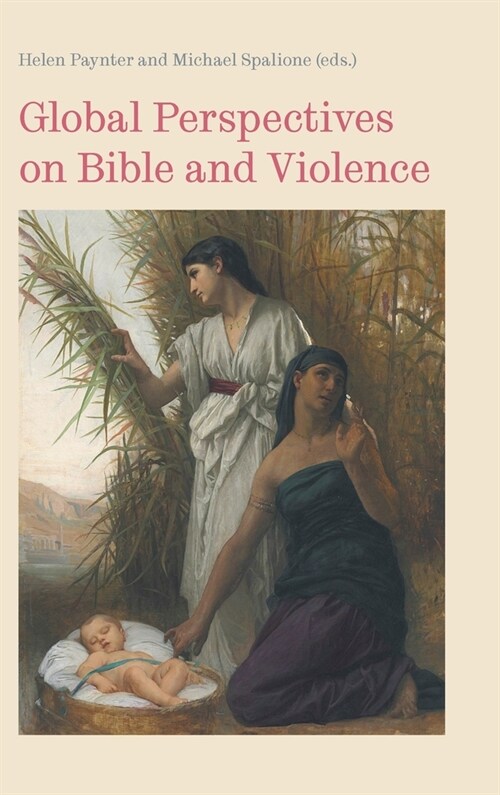 Global Perspectives on Bible and Violence (Hardcover)