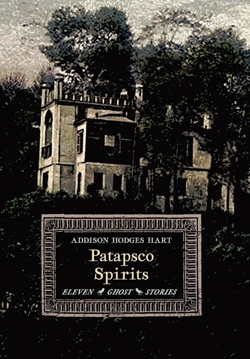 Patapsco Spirits: Eleven Ghost Stories (Hardcover)
