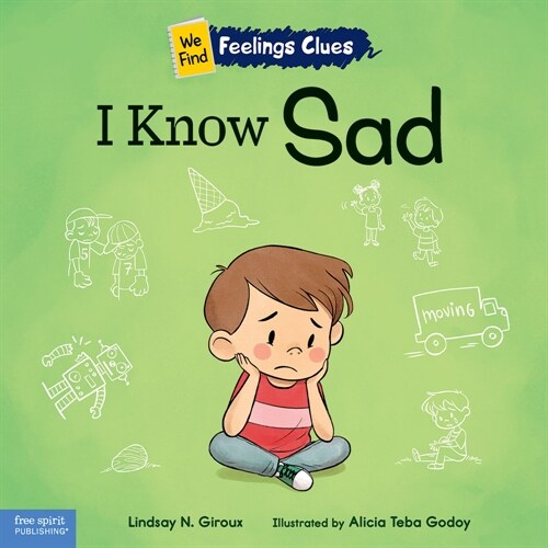 I Know Sad: A Book about Feeling Sad, Lonely, and Disappointed (Paperback, Book with Digit)