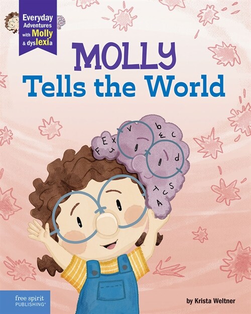 Molly Tells the World: A Book about Dyslexia and Self-Esteem (Hardcover, Book with Digit)
