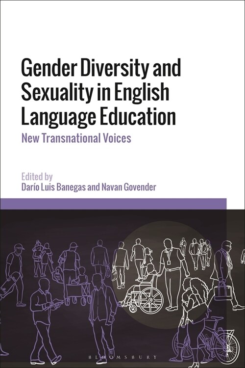 Gender Diversity and Sexuality in English Language Education : New Transnational Voices (Paperback)